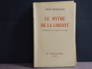 LE MYTHE DE LA LIBERTE. Entretiens en temps de guerre.. HUDDLESTON Sisley