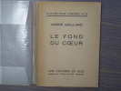 Le Fond du coeur.. GAILLARD André - CREIXAMS Pierre