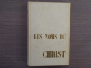 Les noms du CHRIST.. LEON Fray Louis ( De )