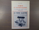 Toros et journalisme. Un ancêtre de la presse taurine. Béziers, 1893. "Le Toreo Illustré".. THOREL Marc
