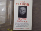 OEUVRE POETIQUE.. CLAUDEL Paul