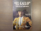 EL GALLO, orfèvre de l'éphémère.. FRANCES Jacques "SANTIAGUITO"