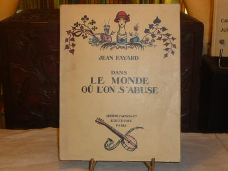 Dans le monde où l'on s'abuse.. FAYARD Jean - SEM - ARNOUX - MARTY - CHAS-LABORDE