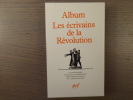 Album LES ECRIVAINS DE LA REVOLUTION.. ECRIVAINS DE LA REVOLUTION - GASCAR Pierre