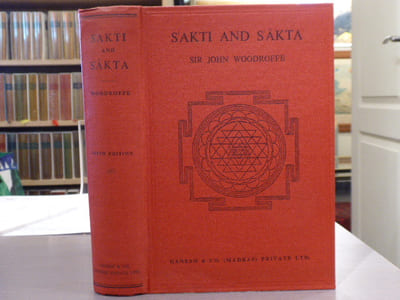 SAKTI AND SAKTA. Essays and Addresses on the Sakta Tantrasastra.
