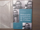 Bibliographie internationale de l'oeuvre de CELINE.. BENOIST Alain ( De )
