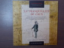 La Tranquillité de Caux. Le chansonnier et le tour de France ( 1837-1842 ) de Jean-Jacques LAURES dit " La tranquillité de Caux". Compagnon Passant ...