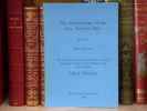 THE ARCHAEOLOGY OF THE CLAY TOBACCO PIPES. XI. Seventeenth and Heighteenth Century Tyneside Tobaco Pipe Makers and Tobaconists.. DAVEY Peter - EDWARDS ...