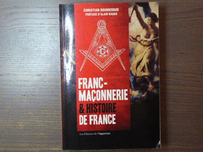Franc-maçonnerie & Histoire de France.