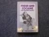 FREUD AND COCAINE. The freudian fallacy.. THORNTON E.M.
