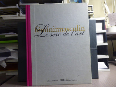 FEMININMASCULIN - Le Sexe de l'Art.