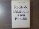 Récits de Belzébuth à son petit-fils.. GURDJIEFF G.