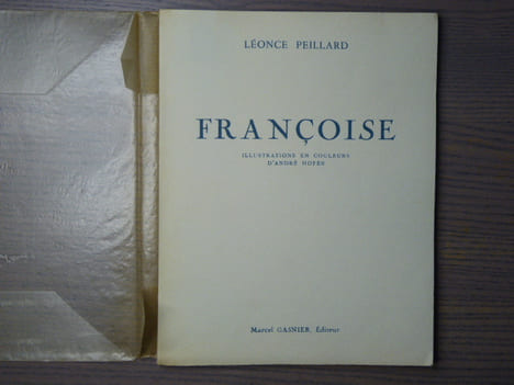 FRANCOISE. Roman maritime. Illustrations en couleurs d'André HOFER.. PEILLARD Léonce - HOFER André