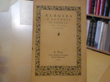 Elégies et sonnets de Louize LABE, lionnoize.. LABE Louize