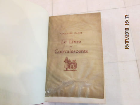 Le livre des Convalescents. COQUELIN CADET Dit Pirouette.PILLE Henri