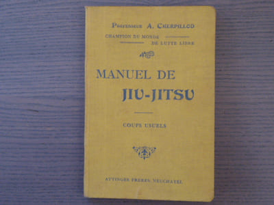 Manuel de JIU-JITSU. Coups usuels à l'usage des sociétés de gymnastique, de l'armée et du public en général.