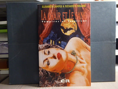 LA CHAIR ET LE SANG. Vampires et vampirisme.