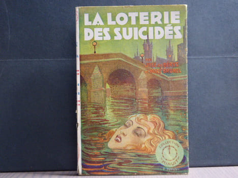 La Loterie des Suicidés.. DE BERYS José - BRUNEL Noré