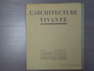 L'ARCHITECTURE VIVANTE. Numéro 28. Eté MCMXXX.Documents sur l'activité constructive dans tous les pays publiés sous la direction de Jean BADOVICI, ...