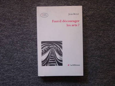 Faut-il décourager les arts ?