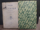 LA CIGALE. Monographie.. BOUT DE CHARLEMONT Hippolyte