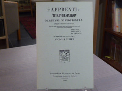L'apprenti administrateur, pamphlet pittoresque, littérario-typographico-bureaucratique.