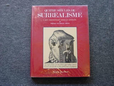 QUATRE SIECLES DE SURREALISME. L'art fantastique dans la gravure.