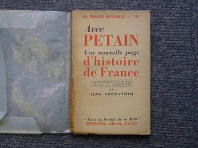 Avec PETAIN. Une nouvelle page d'Histoire de France.