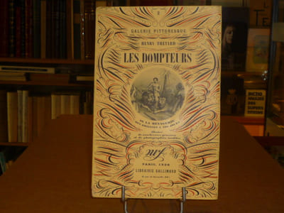 LES DOMPTEURS ou la Ménagerie des origines à nos jours.