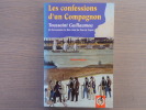 LES CONFESSIONS D'UN COMPAGNON.. GUILLAUMOU Toussaint, Dit Carcassonne Le Bien Aimé Du Tour De Fr