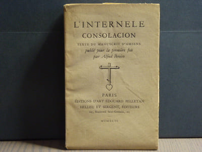 L'INTERNELE CONSOLACION. Texte du manuscrit d'Amiens publié pour la première fois par Alfred PEREIRE.