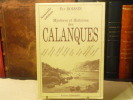 Mystères et histoires des CALANQUES.. BOISSIN Ely