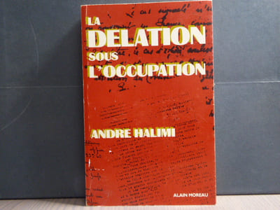 La délation sous l'occupation.
