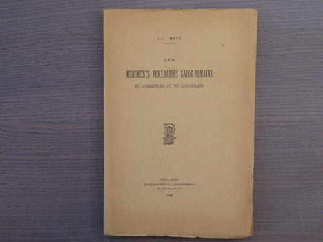 Les Monuments Funéraires Gallo-Romains du Comminges et du Couserans.. HATT Jean-Jacques