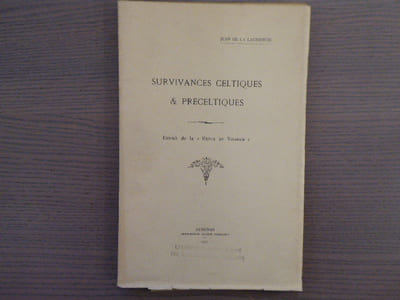 Survivances celtiques et préceltiques.