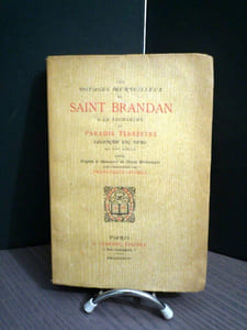 Les voyages merveilleux de SAINT BRANDAN à la recherche du Paradis Terrestre. Légende en vers du XIIe siècle, publiée d'après le manuscrit du Musée Britannique avec introduction par Francisque MICHEL.