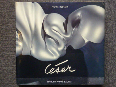 CESAR.. CESAR ( César BALDACCINI Dit ) - RESTANY Pierre