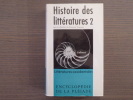 HISTOIRE DES LITTERATURES II. Littératures occidentales.. QUENEAU Raymond ( Sous La Direction De )