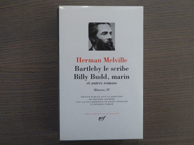 Bartleby le scribe - Billy Budd, marin et autres romans. OEuvres, IV.