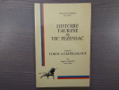 Histoire taurine de Vic-Fezensac  suivie de toros à Casteljaloux.. DARRACQ Jean-Pierre