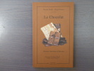 LE CHOCOLAT Histoire, anecdotes & recettes.. DALLET Vincent - GUERIN Serge