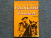 PANCHO VILLA.. LANSFORD William Douglas