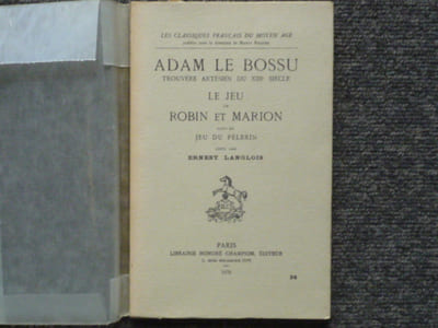 Le jeu de Robin et Marion. - Suivi du Jeu du pélerin. Edité par Ernest LANGLOIS.
