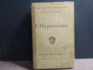 L'Hypnotisme.. SCHNEIDER Jean-Pierre-F.