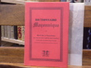 Dictionnaire Maçonnique ou Recueil d'Esquisses de toutes les parties de l'edifice connu sous le nom de Maçonnerie. Ouvrage à l'usage exclusif des ...