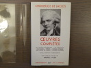 OEUVRES COMPLETES.. CHODERLOS DE LACLOS Pierre-Ambroise-François