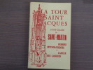 Revue "LA TOUR SAINT JACQUES" N°7 - Louis-Claude de SAINT-MARTIN - Troisième trimestre 1961.. AMADOU Robert