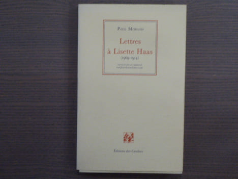 Lettres à Lisette HAAS ( 1908-1914 ).. MORAND Paul