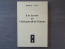 Les barons de Châteauneuf-de-Mazenc.. VISSAC Raoul ( De )
