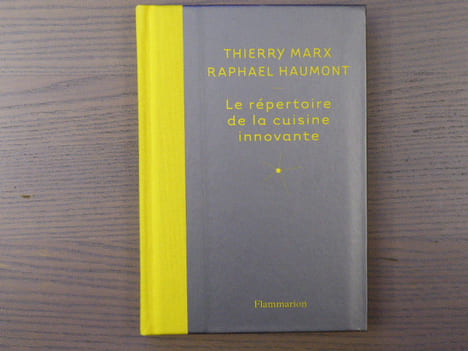 Le répertoire de la cuisine innovante.. MARX Thierry - HAUMONT Raphaël